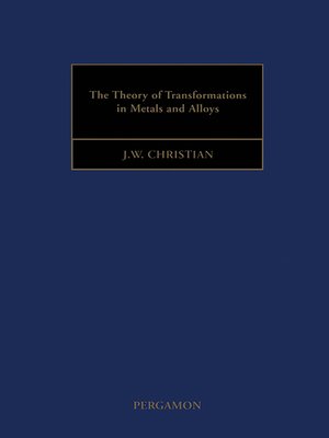 cover image of The Theory of Transformations in Metals and Alloys